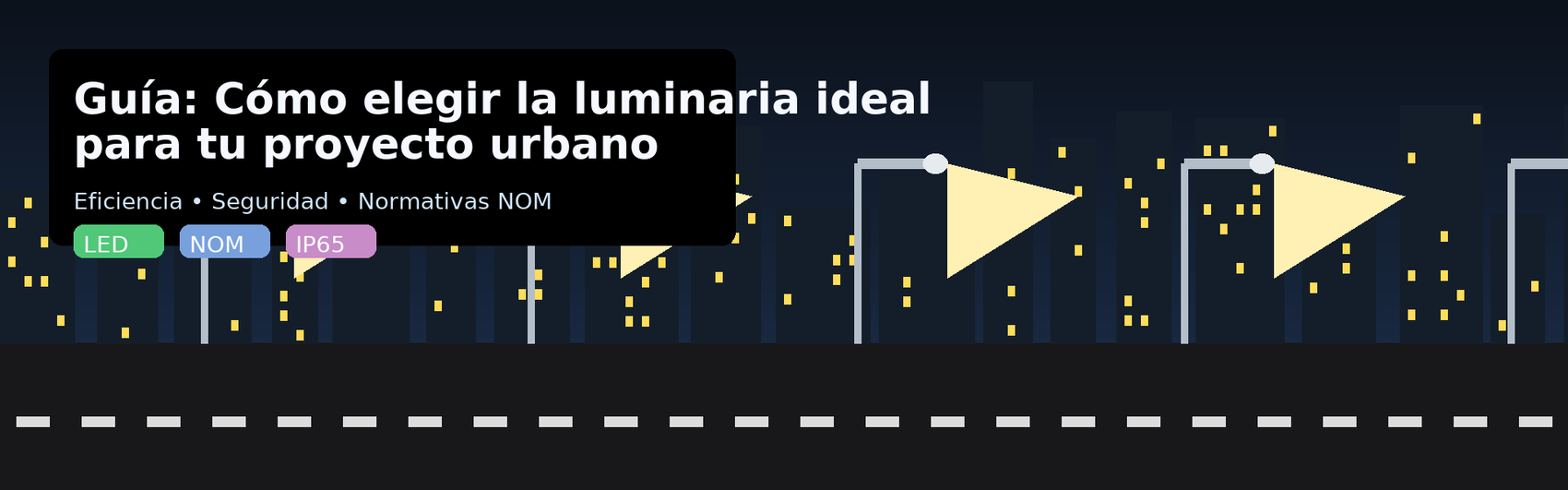 Guía Completa: Cómo Elegir la Luminaria Ideal para tu Proyecto Urbano